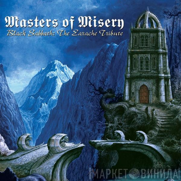  - Masters Of Misery - Black Sabbath: An Earache Tribute