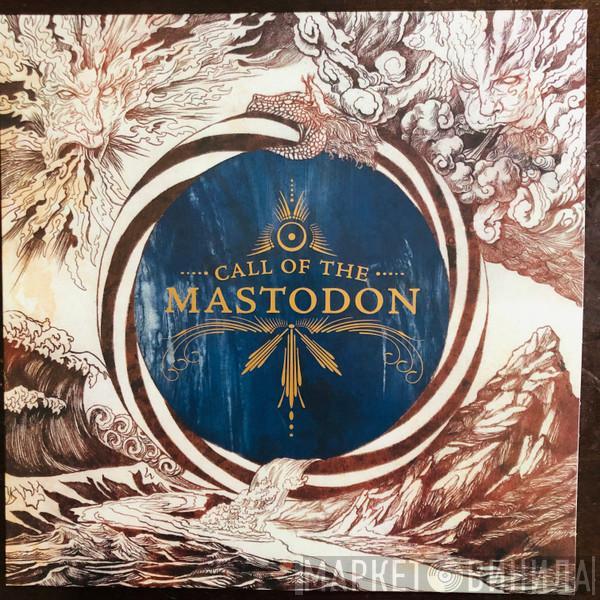 Mastodon - Call Of The Mastodon