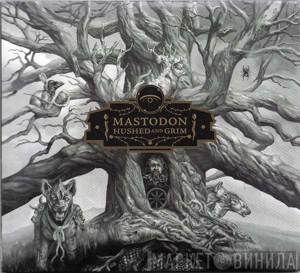 Mastodon - Hushed And Grim