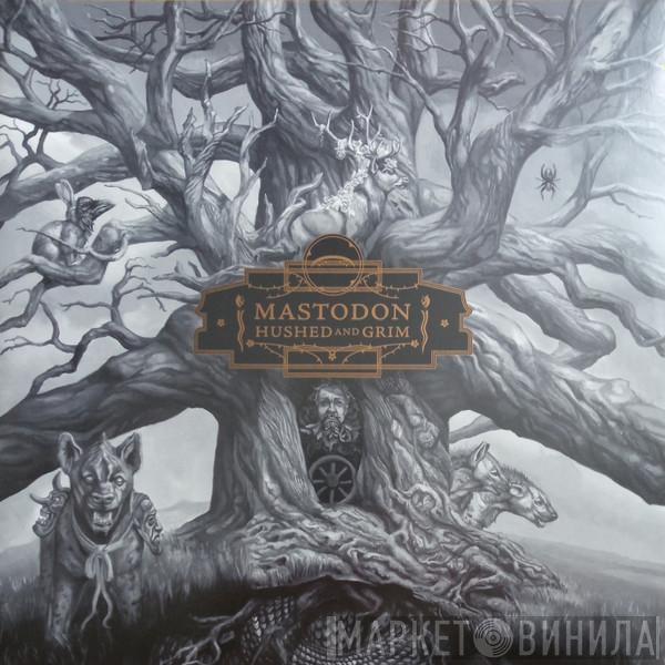 Mastodon - Hushed And Grim