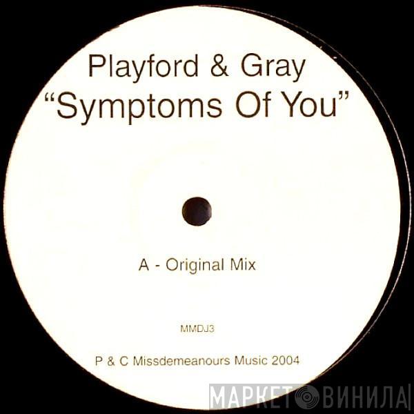 Mat Playford, Tom Gray  - Symptoms Of You