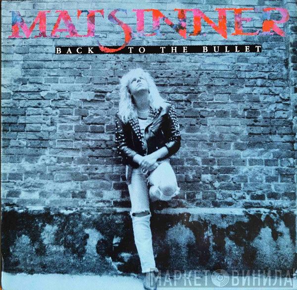  Mat Sinner  - Back To The Bullet