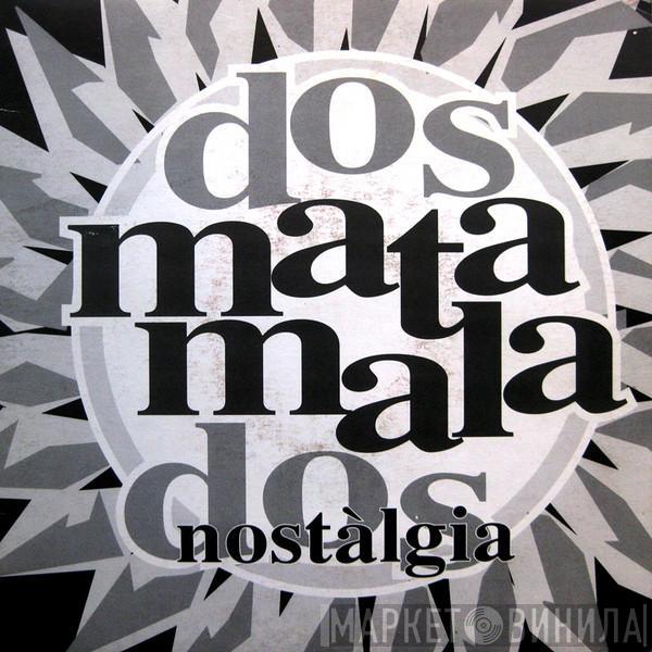 Matamala - Nostàlgia