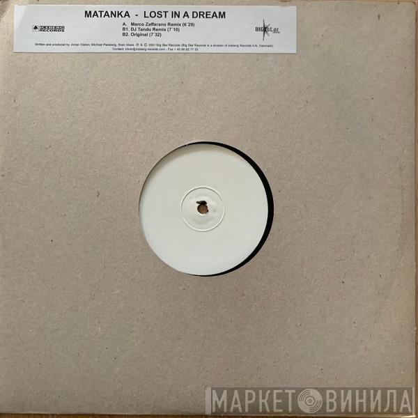 Matanka - Lost In A Dream