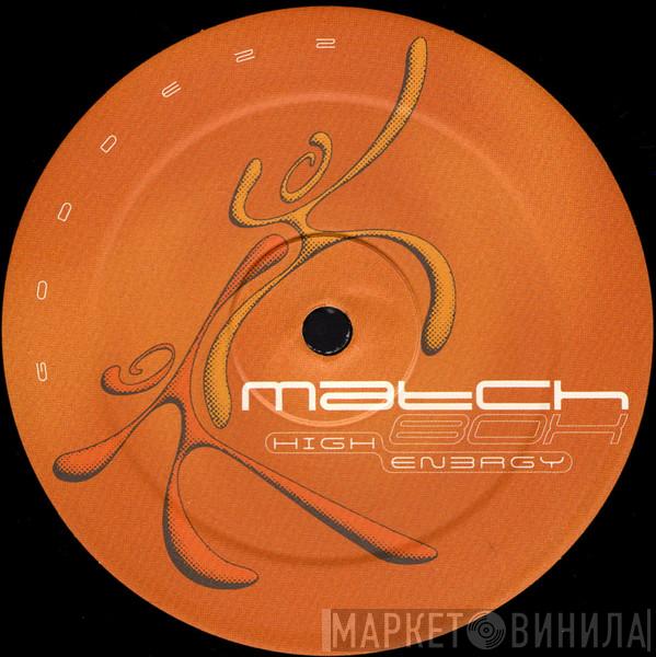Match Box - High En3rgy EP