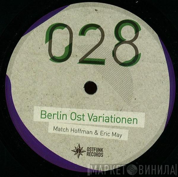 Match Hoffman, Eric May  - Berlin Ost Variationen