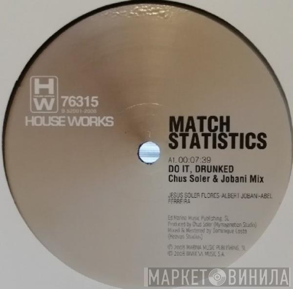 Match Statistics - Do It, Drunked