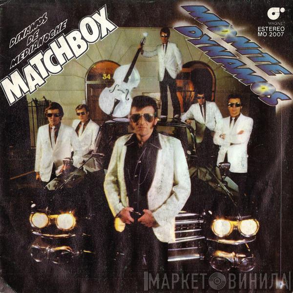 Matchbox  - Midnite Dynamos / Love Is Going Out Of Fashion