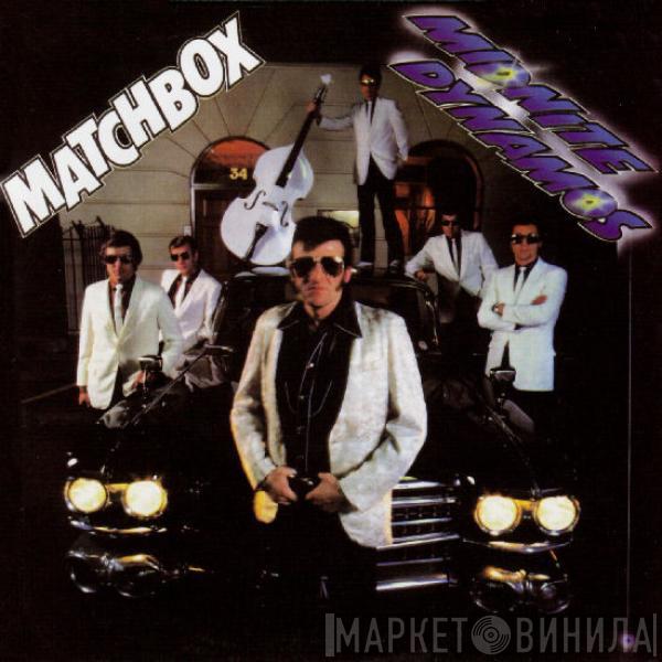 Matchbox  - Midnite Dynamos