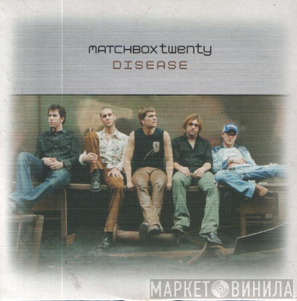 Matchbox Twenty - Disease