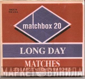  Matchbox Twenty  - Long Day