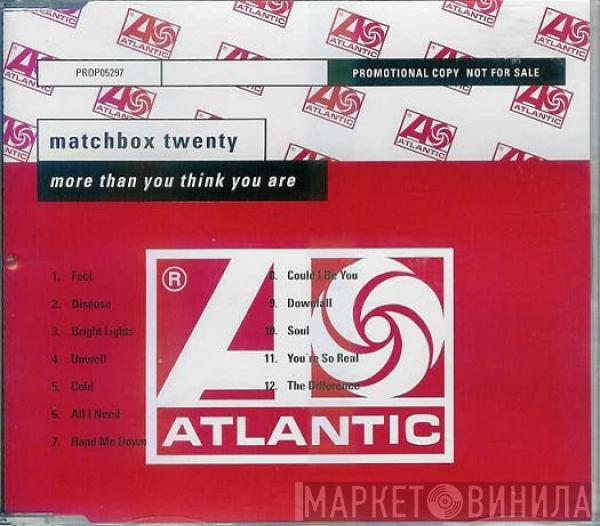 Matchbox Twenty - More Than You Think You Are