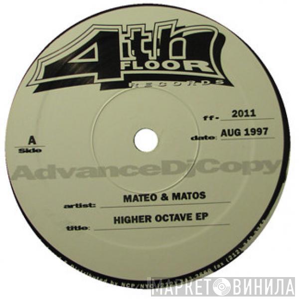  Mateo & Matos  - Higher Octave EP