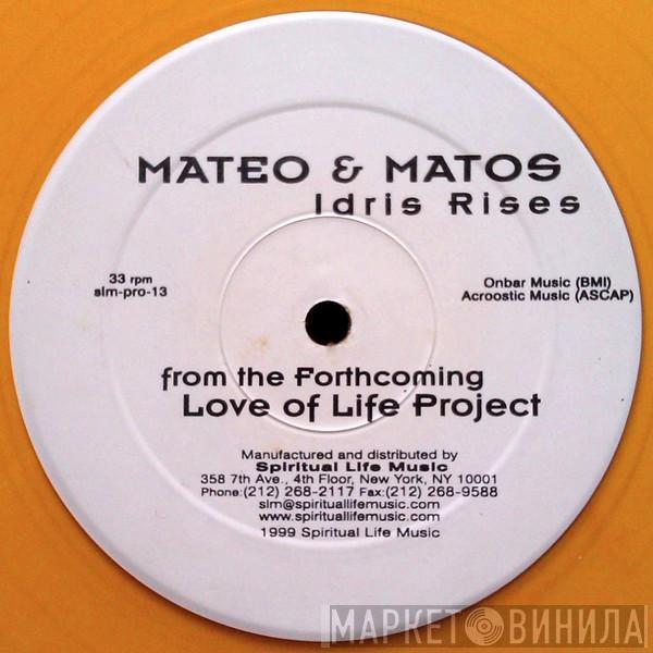 Mateo & Matos - Idris Rises