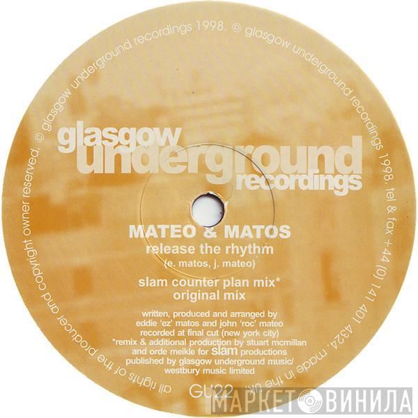 Mateo & Matos - Release The Rhythm