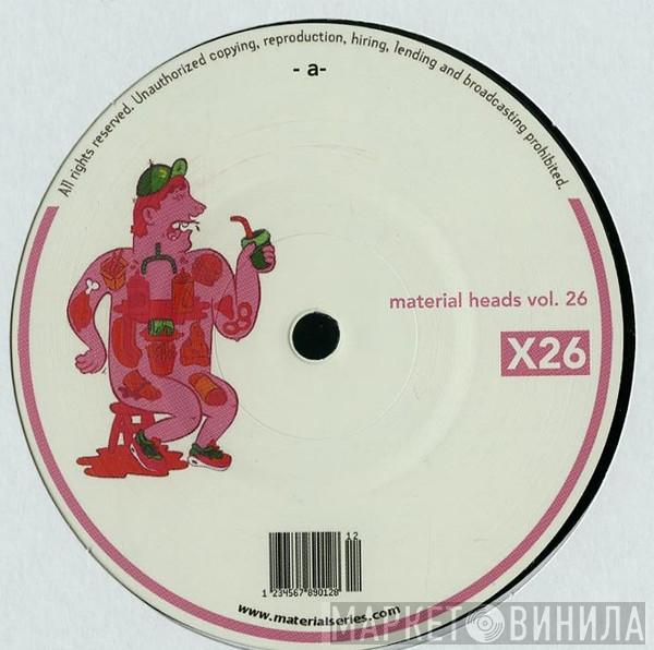  - Material Heads Vol. 26