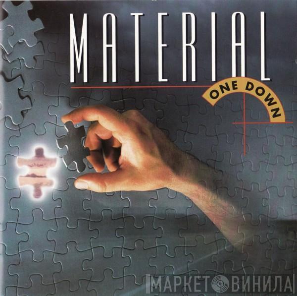  Material  - One Down