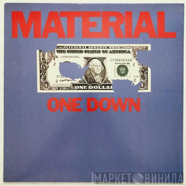  Material  - One Down