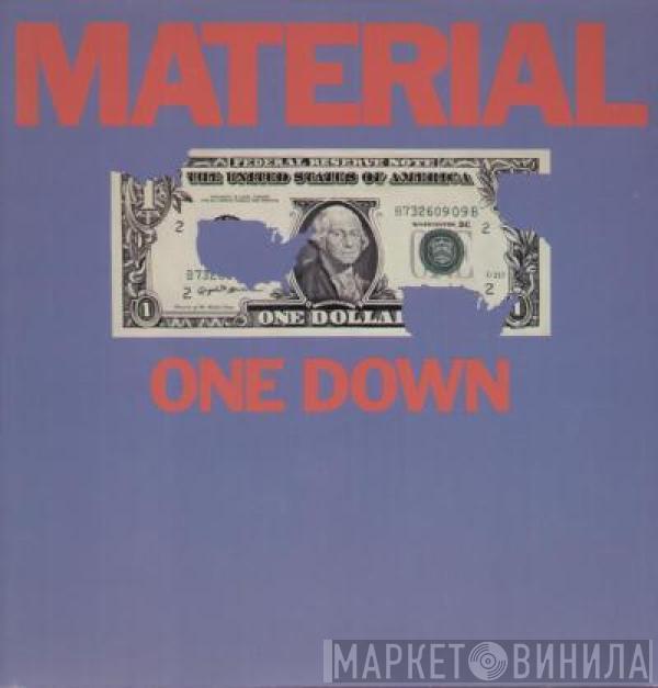  Material  - One Down