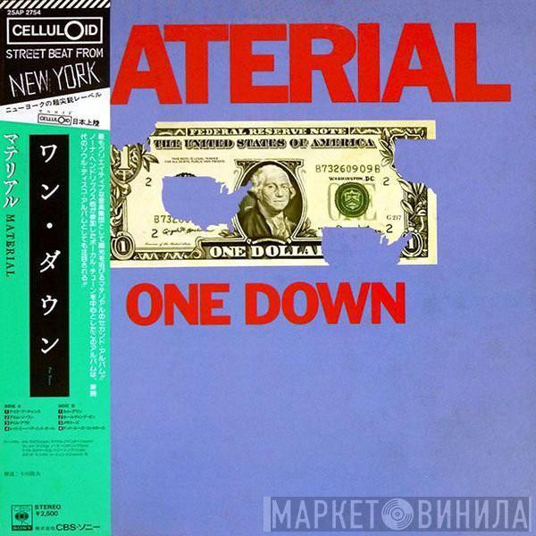  Material  - One Down