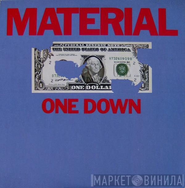  Material  - One Down