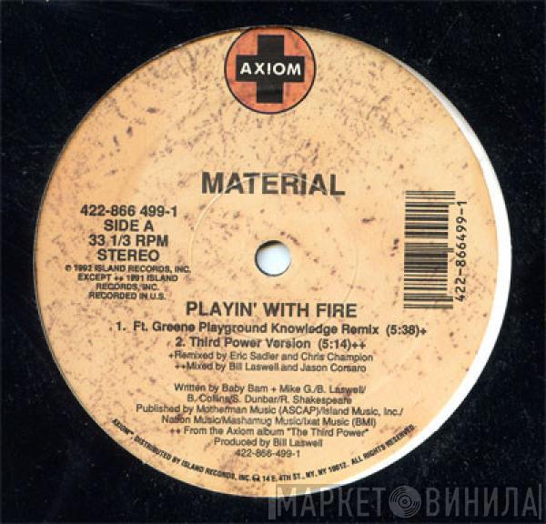 Material - Playin' With Fire