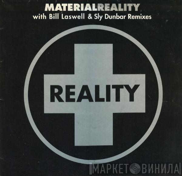 Material - Reality