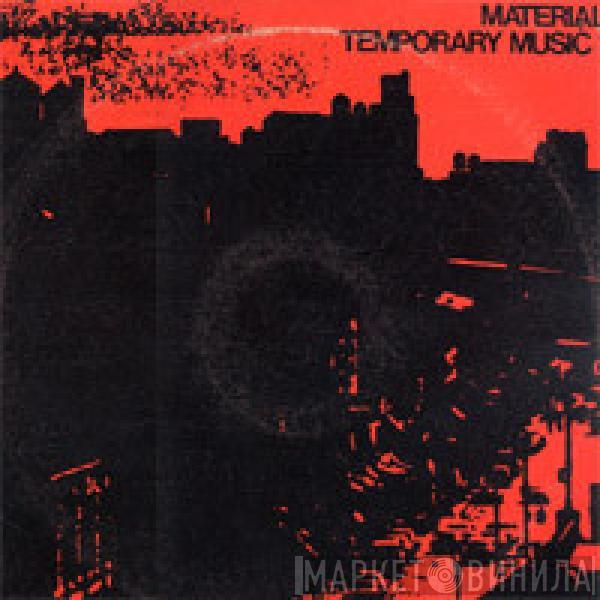 Material - Temporary Music 1