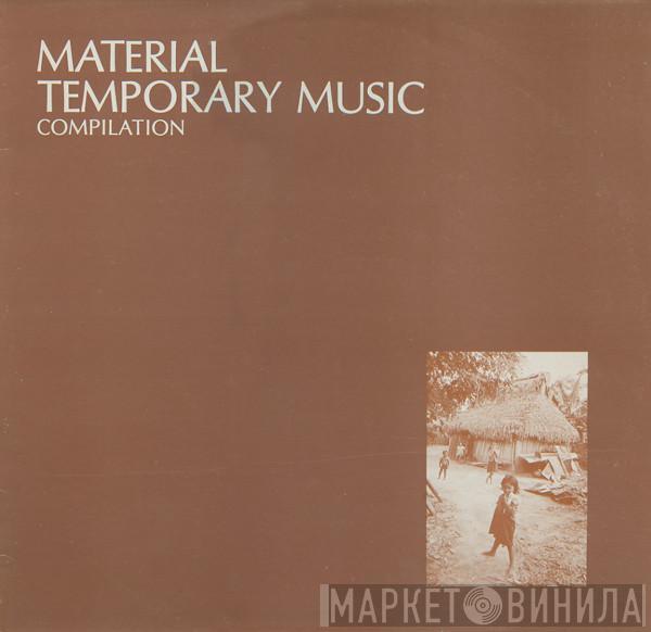 Material - Temporary Music Compilation