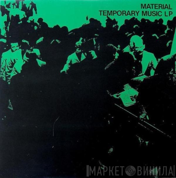 Material - Temporary Music LP