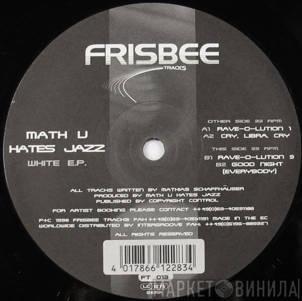 Math U Hates Jazz - White E.P.