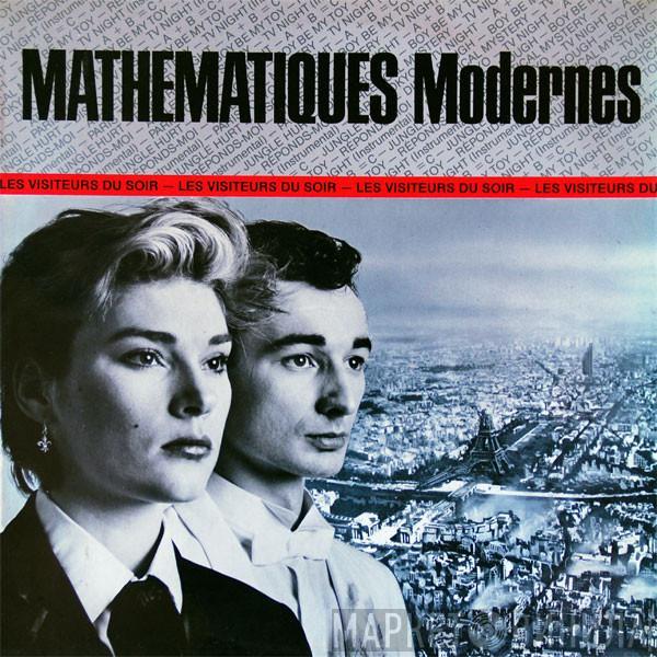 Mathématiques Modernes - Les Visiteurs Du Soir