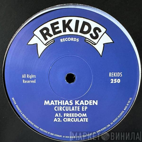 Mathias Kaden - Circulate EP
