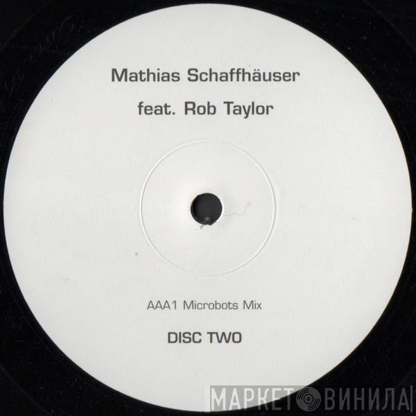 Mathias Schaffhäuser, Rob Taylor - Hey Little Girl