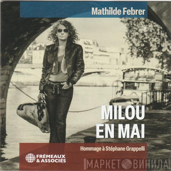 Mathilde Febrer - Milou En Mai (Hommage À Stéphane Grappelli)
