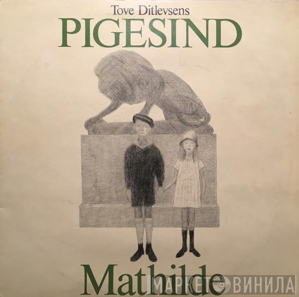 Mathilde  - Pigesind