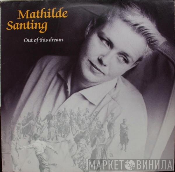 Mathilde Santing - Out Of This Dream