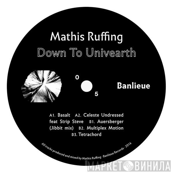 Mathis Ruffing - Down To Univearth