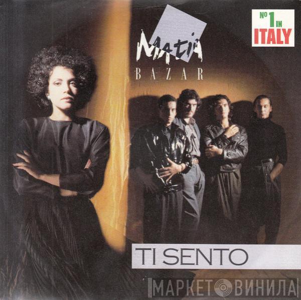 Matia Bazar - Ti Sento