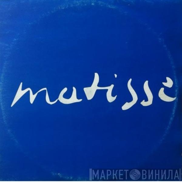 Matisse  - Heaven