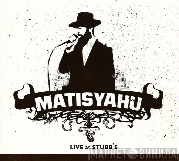 Matisyahu - Live At Stubb's