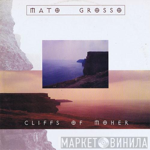 Mato Grosso - Cliffs Of Moher