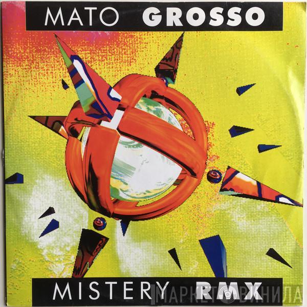  Mato Grosso  - Mistery (Remix)