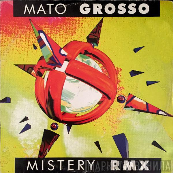  Mato Grosso  - Mistery (Remix)