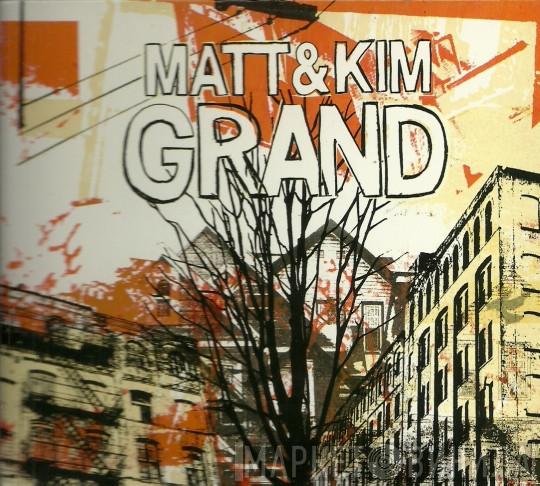 Matt & Kim - Grand