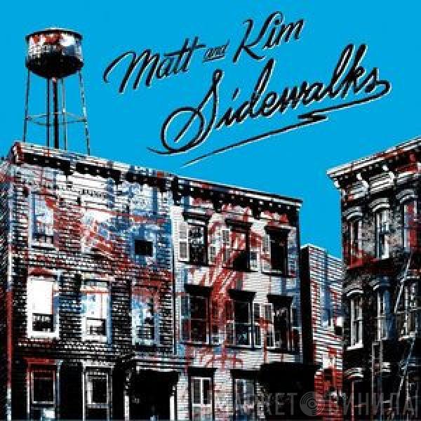 Matt & Kim - Sidewalks