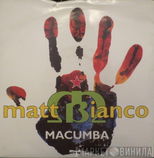 Matt Bianco, Chulito - Macumba