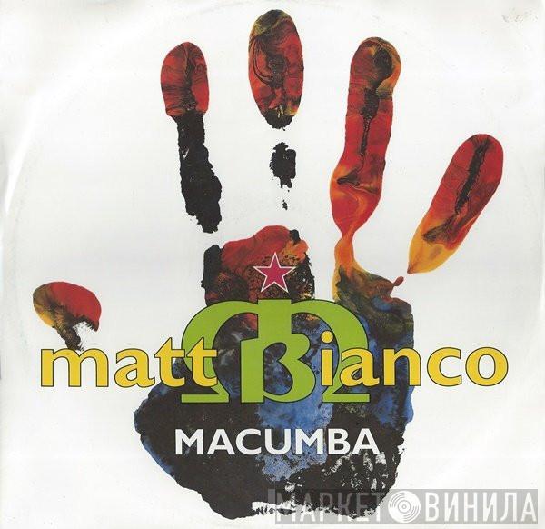 Matt Bianco - Macumba