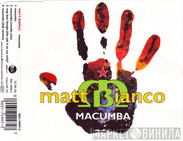 Matt Bianco - Macumba