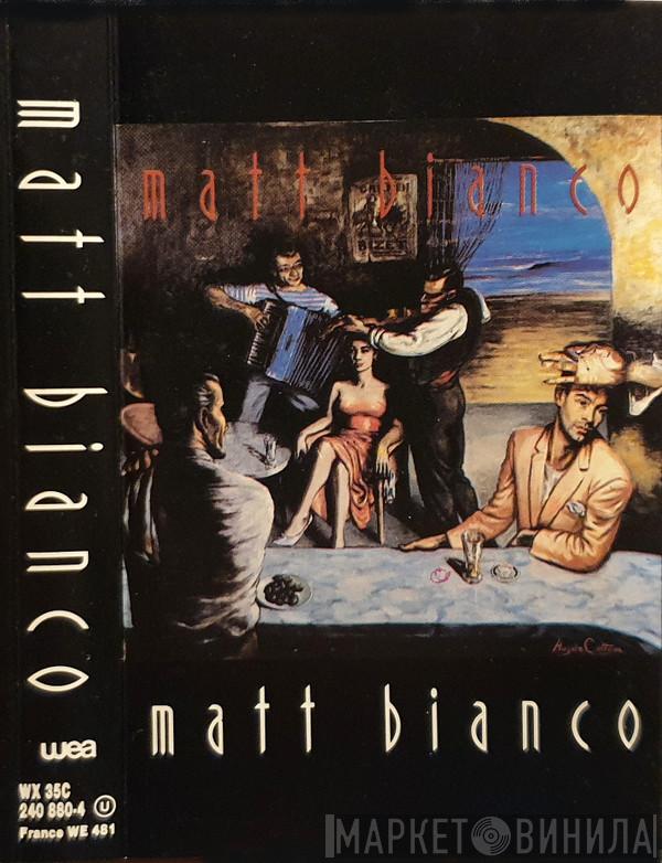  Matt Bianco  - Matt Bianco